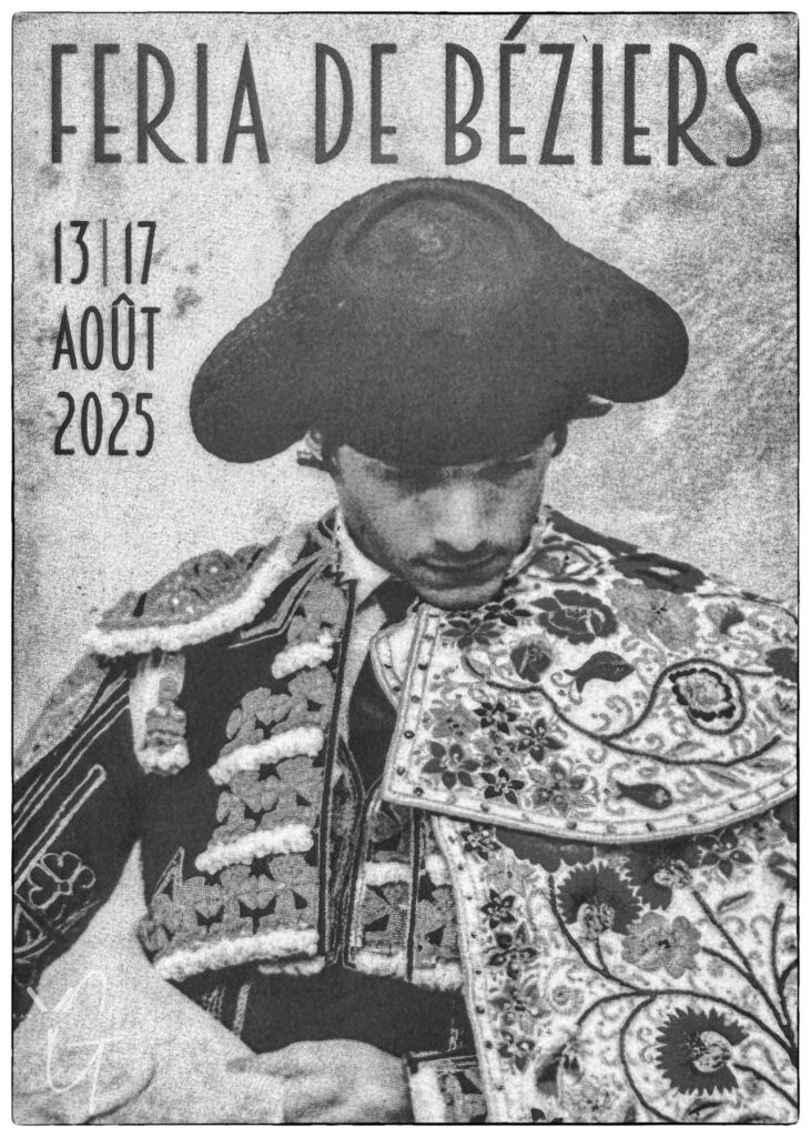 Affiche de la Feria de Béziers 2025 transformée en noir et blanc par Yannick Gérard, hommage à Sébastien Castella pour ses 25 ans d’alternative
